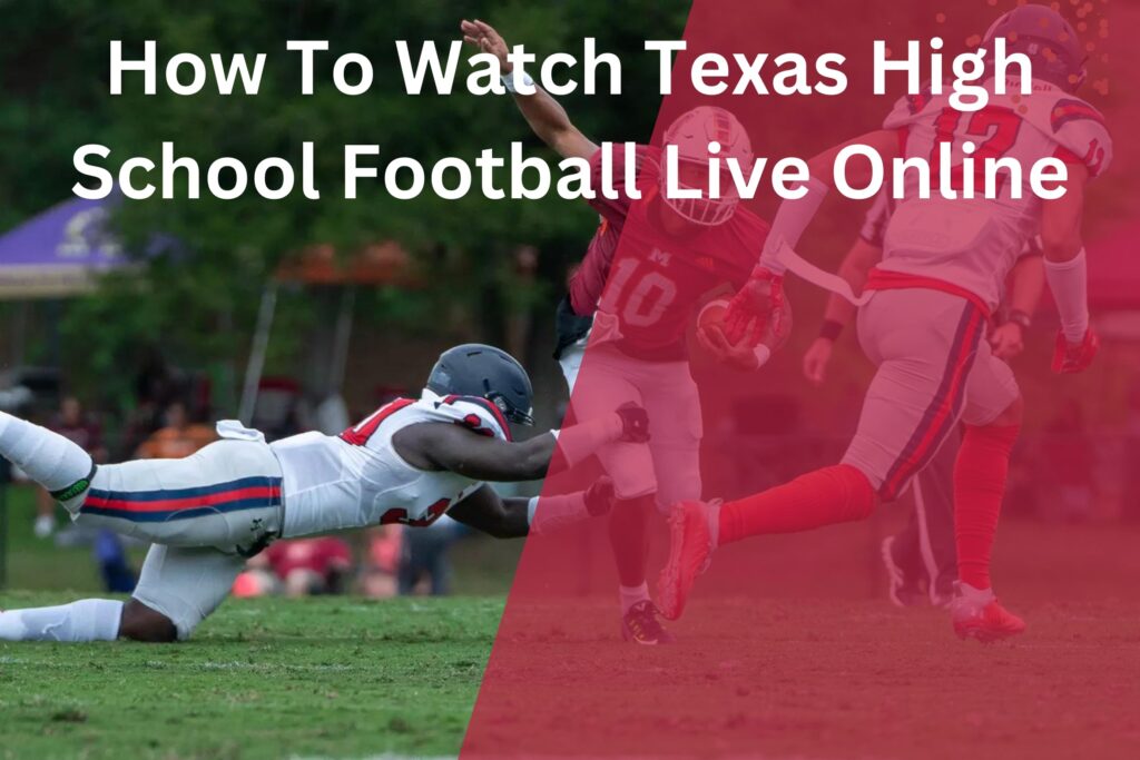 Texas High School Football Game Live